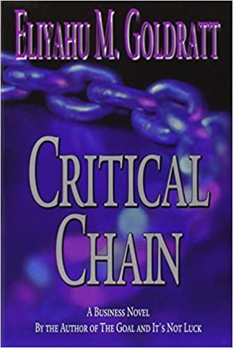 Critical Chain: A Business Novel - by Eliyahu M. Goldratt