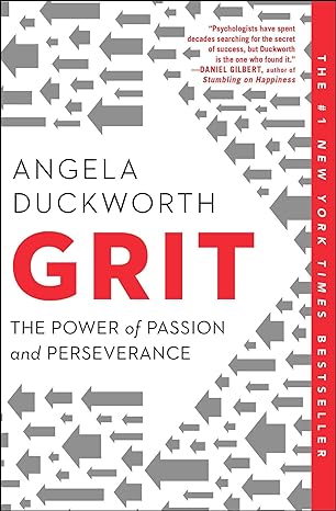 Grit: The Power of Passion and Perseverance - by Angela Duckworth