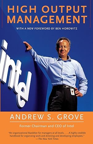 High Output Management - by Andrew S. Grove