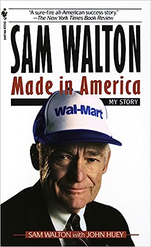 Sam Walton: Made In America (My Story) - by Sam Walton and John Huey